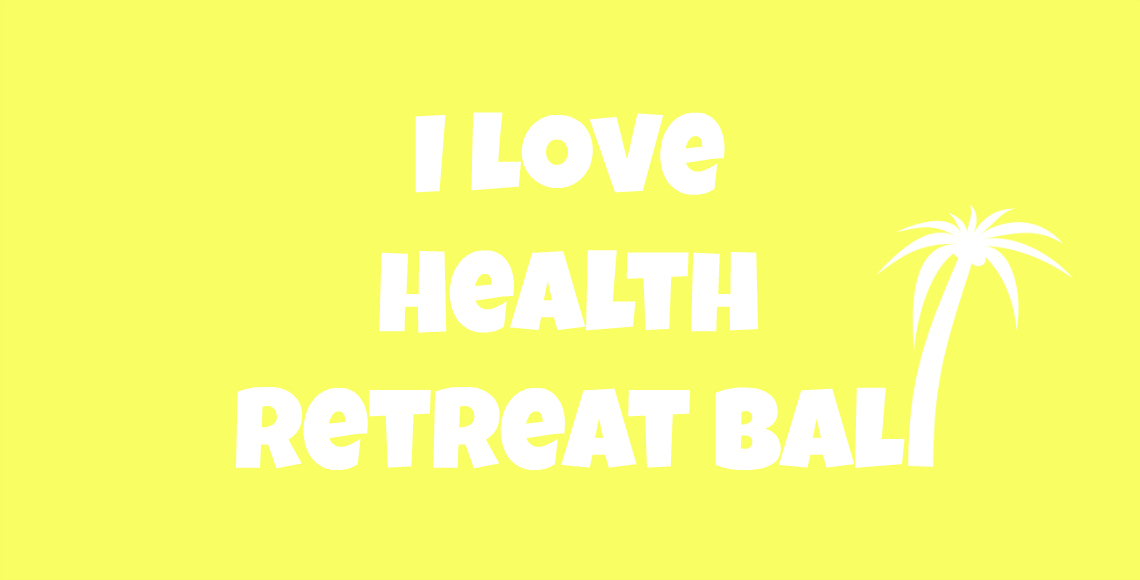 i love health retreat bali ul2