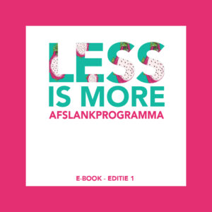 LESS IS MORE EDITIE 1