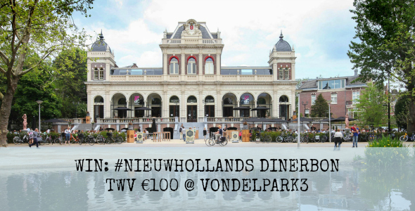 #NIEUWHOLLANDS winactie dinerbon Vondelpark3